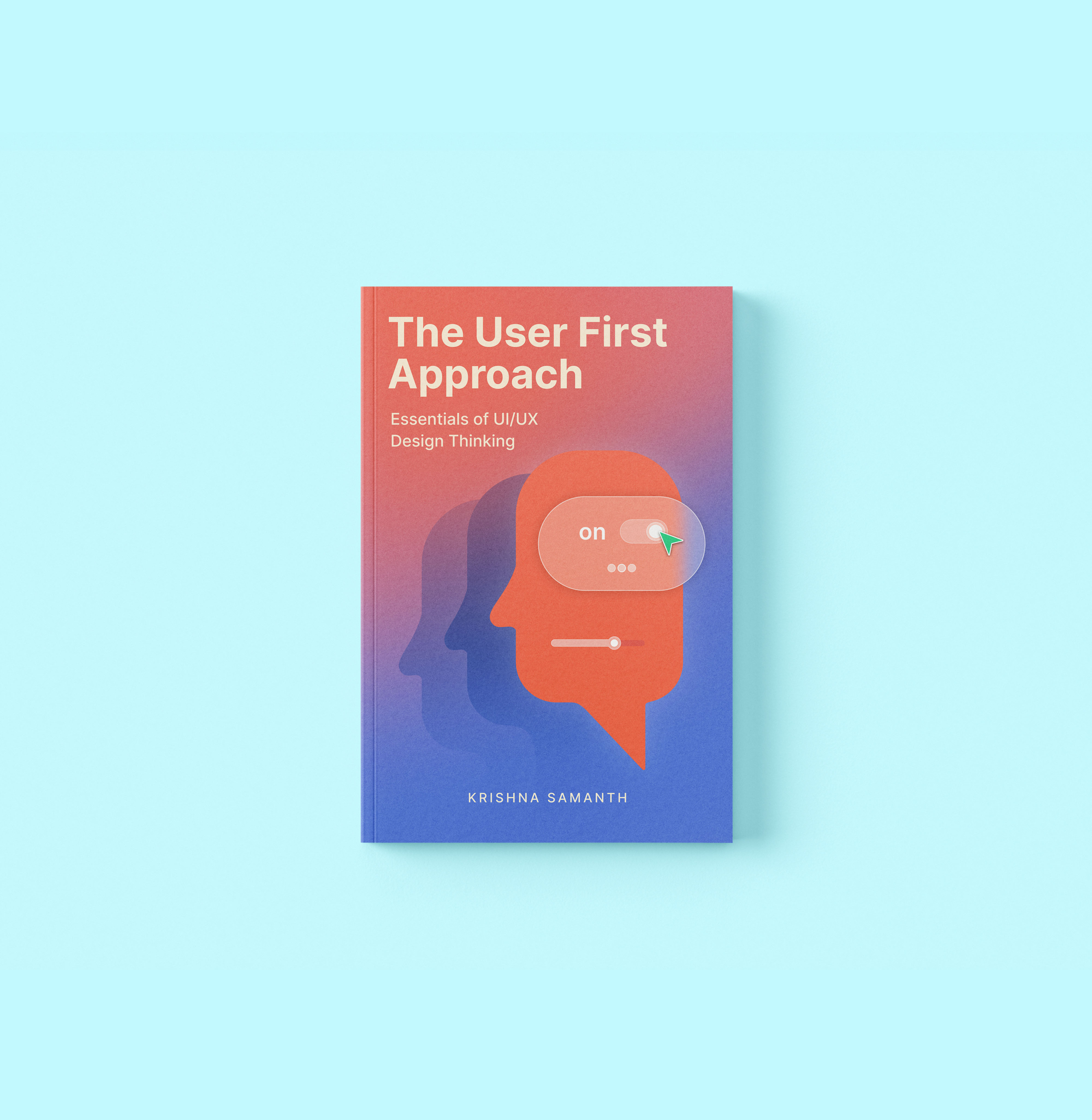 The User First Approach